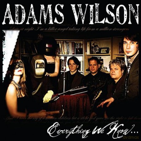 Adams Wilson: Everything We Know [CD]