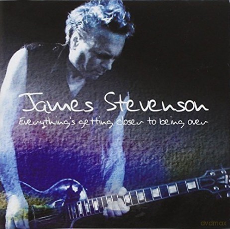 James Stevenson: Everything's Getting Closer to Being Over [CD]
