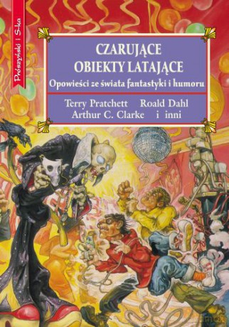Czarujące obiekty latające. Opowieści ze świata fantastyki i humoru - Peter Haining [KSIĄŻKA]