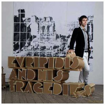 Evripidis and His Tragedies: Evripidis And His Tragedies [CD]