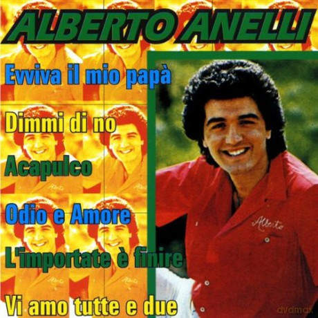Alberto Anelli: Evviva Il Mio Papa' [CD]