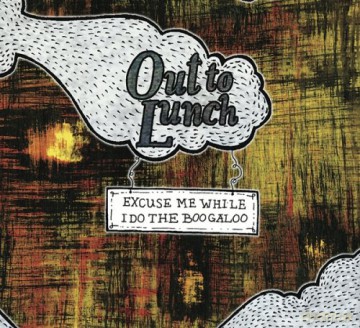 Out to Lunch: Excuse Me While I Do the Booga [CD]