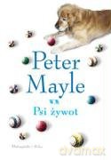 Psi żywot - Peter Mayle [KSIĄŻKA]