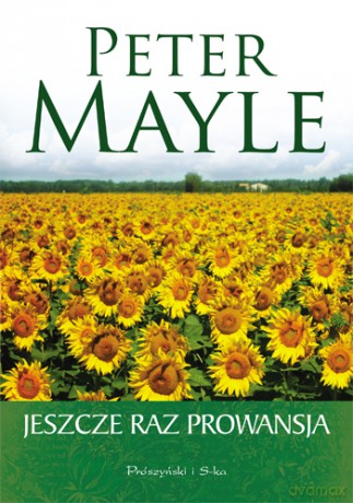 Jeszcze raz Prowansja - Peter Mayle [KSIĄŻKA]