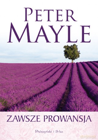 Zawsze Prowansja - Peter Mayle [KSIĄŻKA]