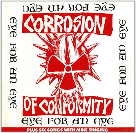 Corrosion Of Conformity: Eye for an Eye [CD]