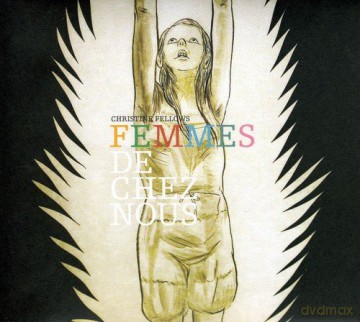 Christine Fellows: Femmes De Chez Nous [CD]