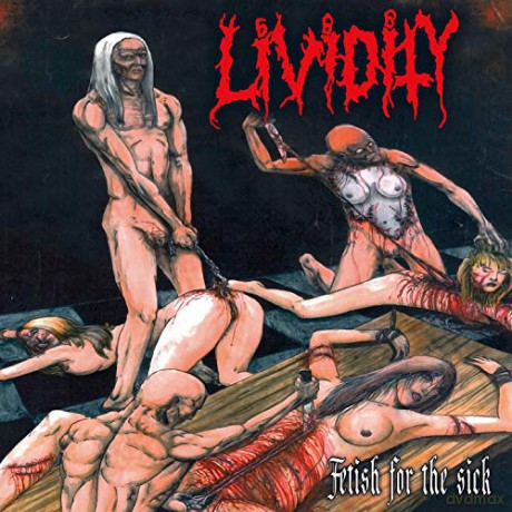 Lividity: Fetish For The Sick/ [CD]