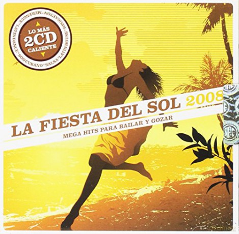 Fiesta Del Sol 2008 [CD]