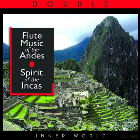Flute Music of the Andes: Spirit of the Incas [2CD]