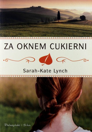 Za oknem cukierni - Sarah-Kate Lynch [KSIĄŻKA]