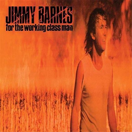 Jimmy Barnes: For The Working Class Man [CD]