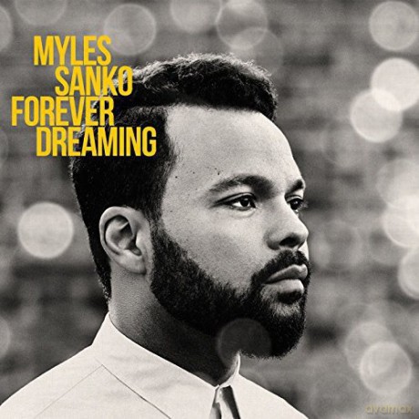 Myles Sanko: Forever Dreaming [CD]