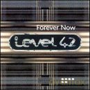 Level 42: Forever Now [CD]