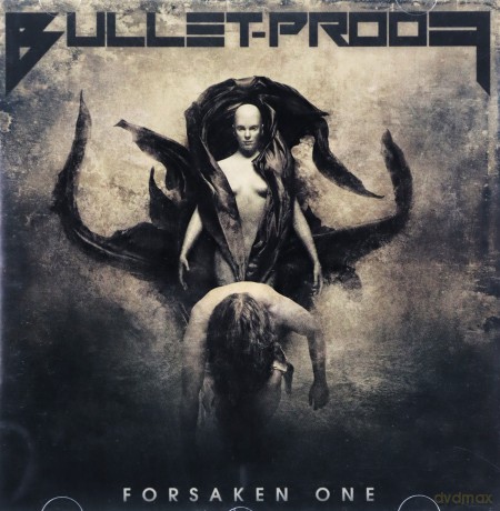 Bullet-Proof: Forsaken One [CD]