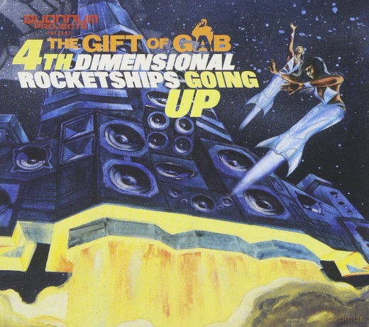 Gift of Gab: Fourth Dimensional Rocketships Going Up [CD]