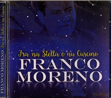 Moreno Franco: Fra Na Stella E Nu Cuscino [CD]