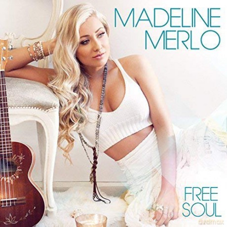 Madeline Merlo: Free Soul [CD]