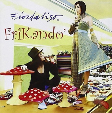 Fiordaliso: Frikando' [CD]