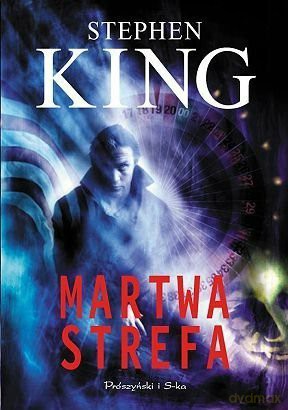 Martwa strefa - Stephen King [KSIĄŻKA]