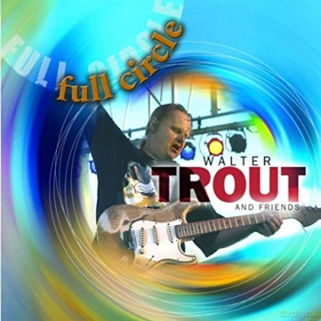 Walter Trout: Full Circle [CD]