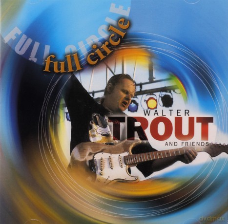 Walter Trout: Full Circle [CD]