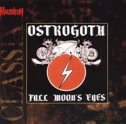 Ostrogoth: Full Moon Eyes [CD]