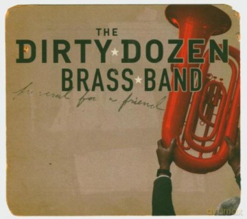 Dirty Dozen Brass Band: Funeral for a Friend [CD]