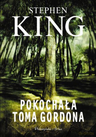 Pokochała Toma Gordona - Stephen King [KSIĄŻKA]