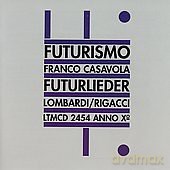 Franco Casavola: Futurlieder [CD]