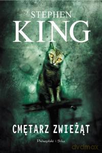 Cmętarz zwieżąt - Stephen King [KSIĄŻKA]