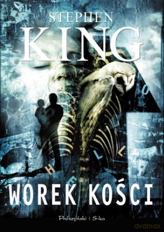 Worek kości - Stephen King [KSIĄŻKA]