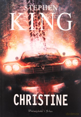 Christine - Stephen King [KSIĄŻKA]