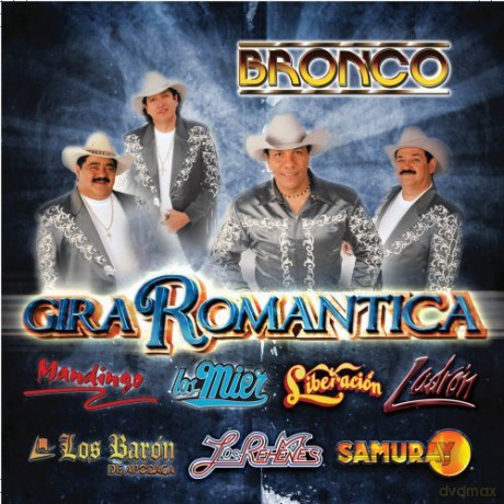 Gira Romantica: Bronco [CD]