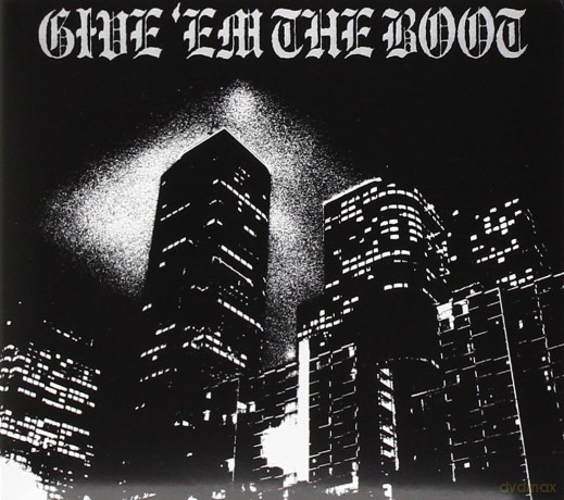Give 'Em the Boot [CD]