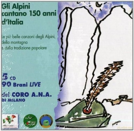 Gli Alpini Cantano 150 Anni d'italia [5CD]
