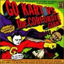 Go-Kart Vs. The Corporate Giant Vol.1 [CD]