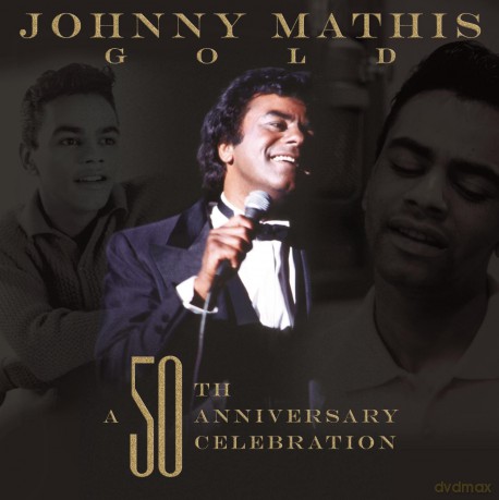 Johnny Mathis: Gold: A 50th Anniversary Celebration [CD]