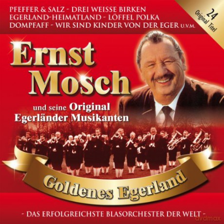 Ernst Mosch: Goldenes Egerland [CD]