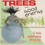 Trees: Good Energy [CD]