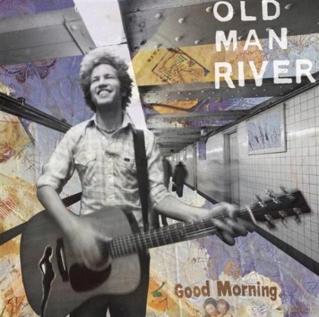 Old Man River: Good Morning [CD]