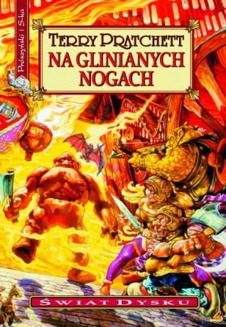 Na glinianych nogach - Terry Pratchett [KSIĄŻKA]