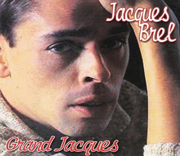 Jacques Brel: Grand Jacques [CD]