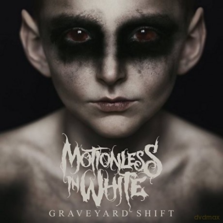 Motionless in White: Graveyard Shift [CD]