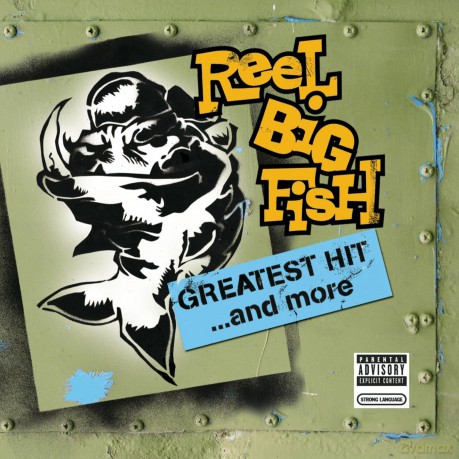 Reel Big Fish: Greatest Hit & More [CD]