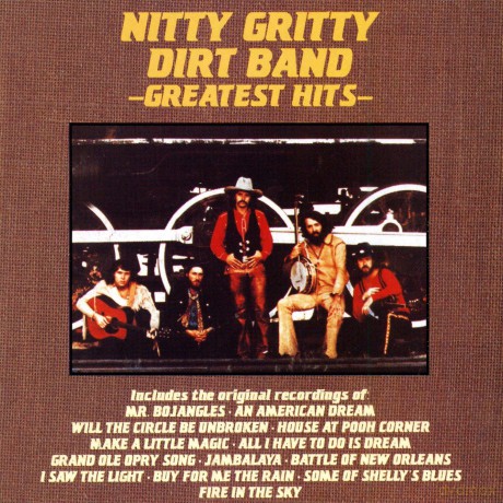 Nitty Gritty Dirt Band: Greatest Hits [CD]