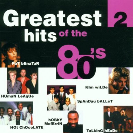 Greatest Hits Of The 80's - 2 [CD]