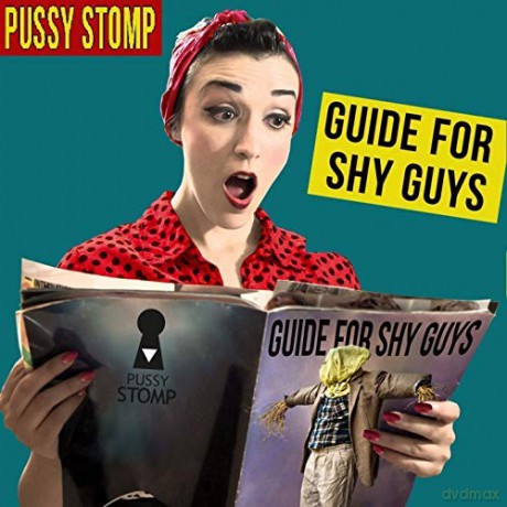 Pussy Stomp: Guide For Shy Guys [CD]