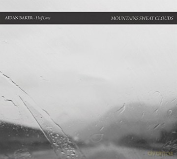 Aidan Baker: Half Lives [CD]
