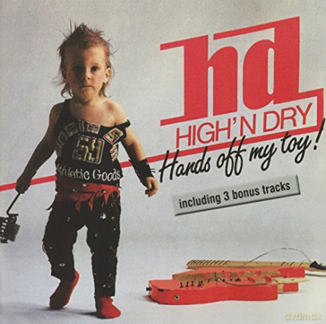 High'n Dry: Hands Off My Toy [CD]